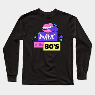 Made in the 80's - 80's Gift Long Sleeve T-Shirt